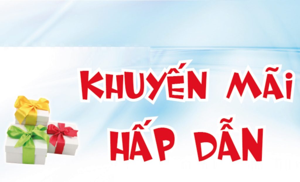 chương trình khuyến mãi hấp dẫn lên đến 30%